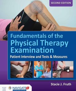 Fundamentals of the Physical Therapy Examination: Patient Interview and Tests & Measures: Patient Interview and Tests & Measures - 2nd Edition