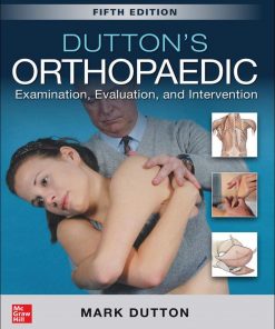 Dutton's Orthopaedic: Examination, Evaluation and Intervention - 5th Edition