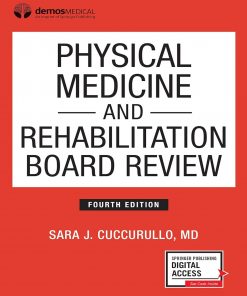Physical Medicine and Rehabilitation Board Review - 4th Edition