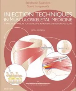 Injection Techniques in Musculoskeletal Medicine: A Practical Manual for Clinicians in Primary and Secondary Care - 5th Edition