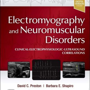 Electromyography and Neuromuscular Disorders: Clinical-Electrophysiologic-Ultrasound Correlations