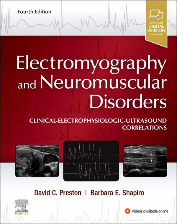 Electromyography and Neuromuscular Disorders: Clinical-Electrophysiologic-Ultrasound Correlations