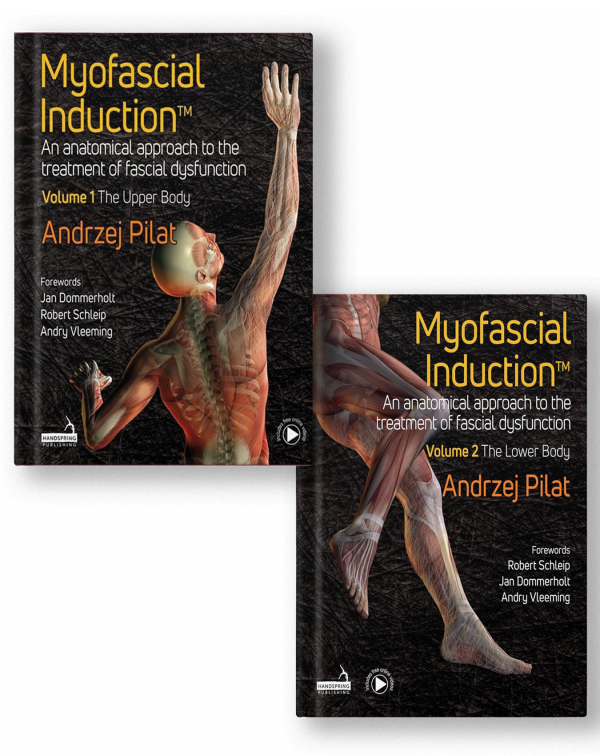 Myofascial Induction: An Anatomical Approach to the Treatment of Fascial Dysfunction - The Upper Body + The Lower Body (2 Volume Set)