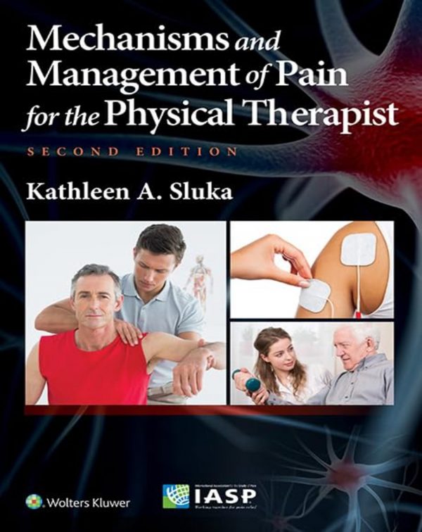 Mechanisms and Management of Pain for the Physical Therapist - 2nd Edition