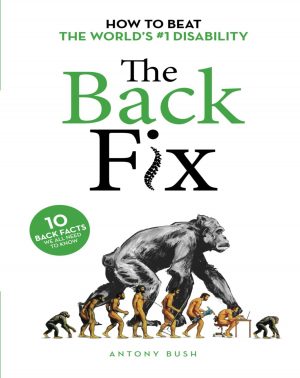 The Back Fix: How to Beat The World's #1 Disability - 3rd edition